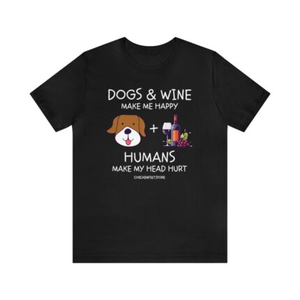 Funny Graphic BlackTshirt For Wine Lovers Dogs And Wine