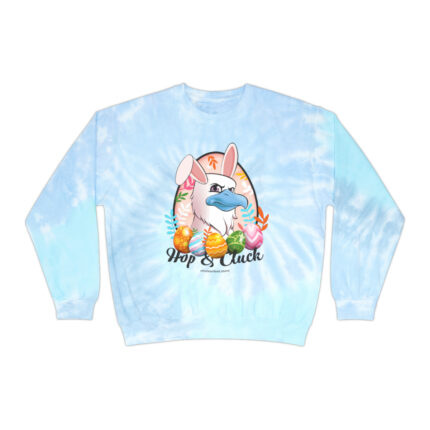 Easter Sweatshirt Hop and Cluck Unisex TieDye